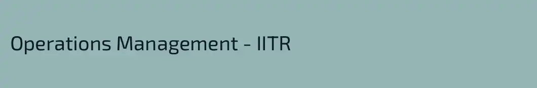Operations Management - IITR